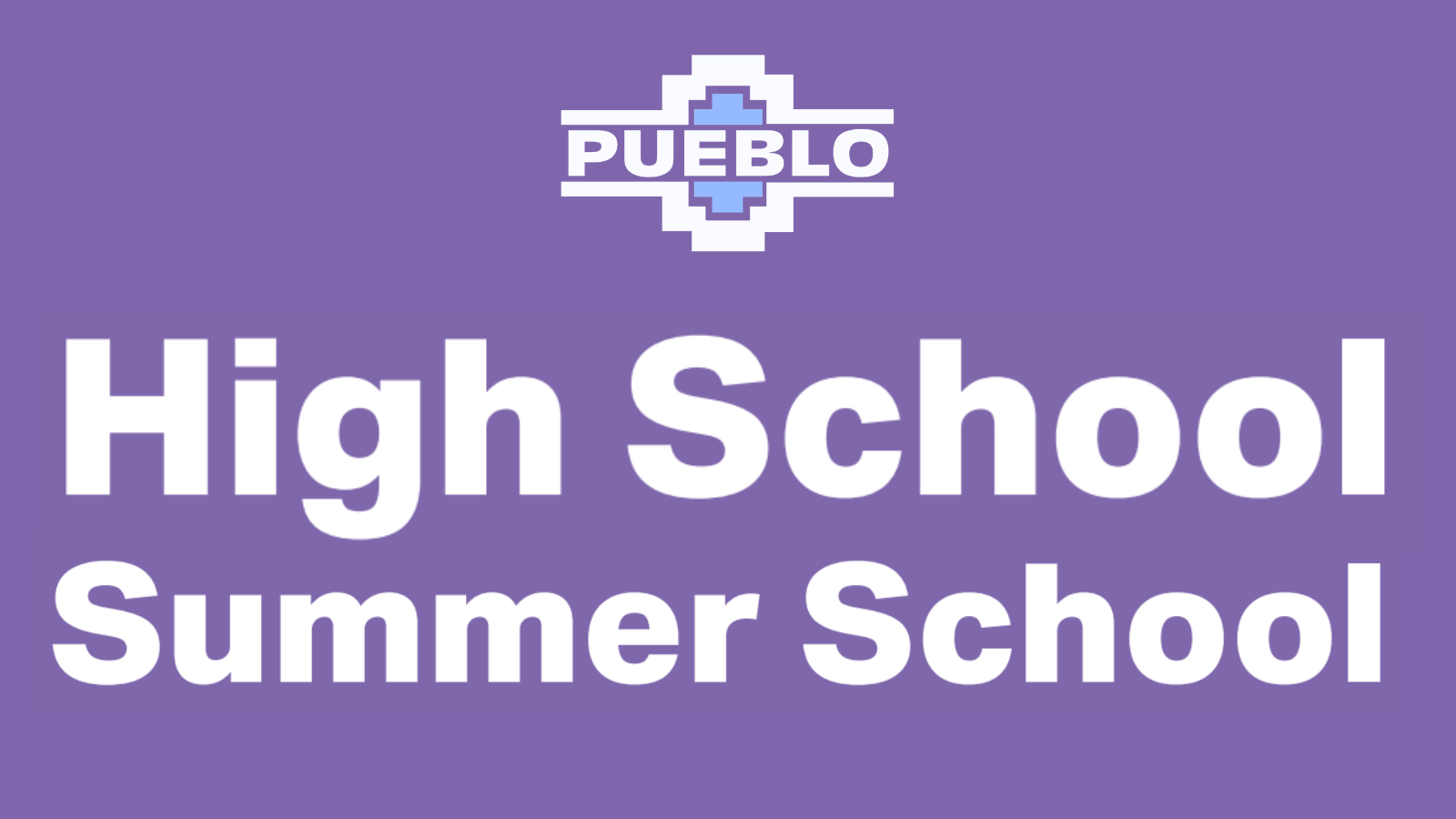 Pueblo Summer School